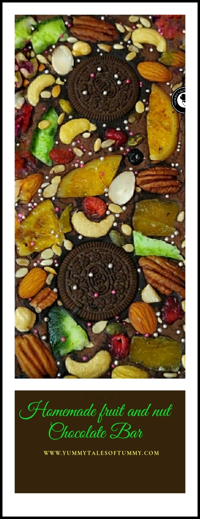 Homemade fruit and nut chocolate bar Yummy Tales Of Tummy