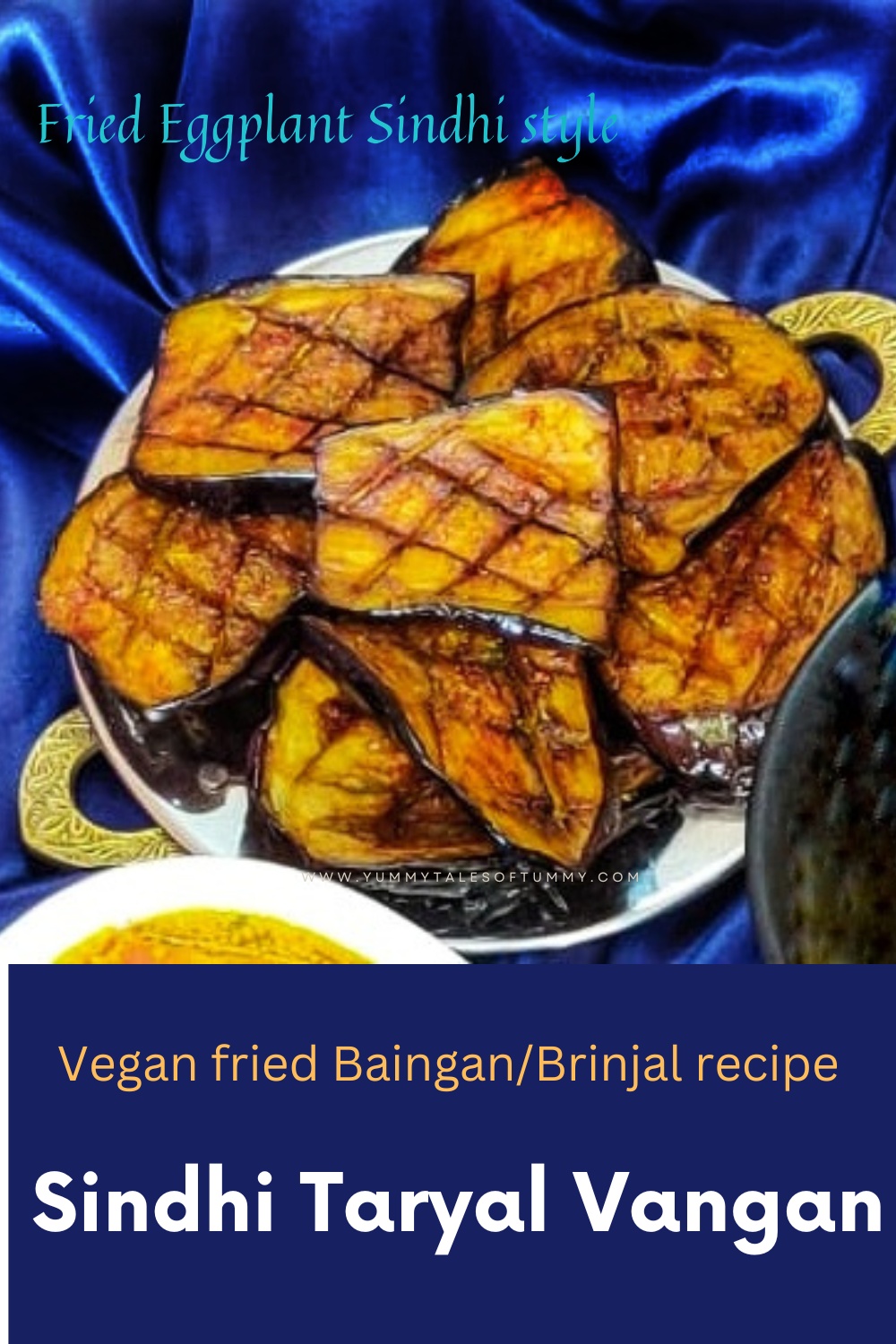 Sindhi Taryal Vangan Brinjal Fry Fried Baingan Fried Eggplant
