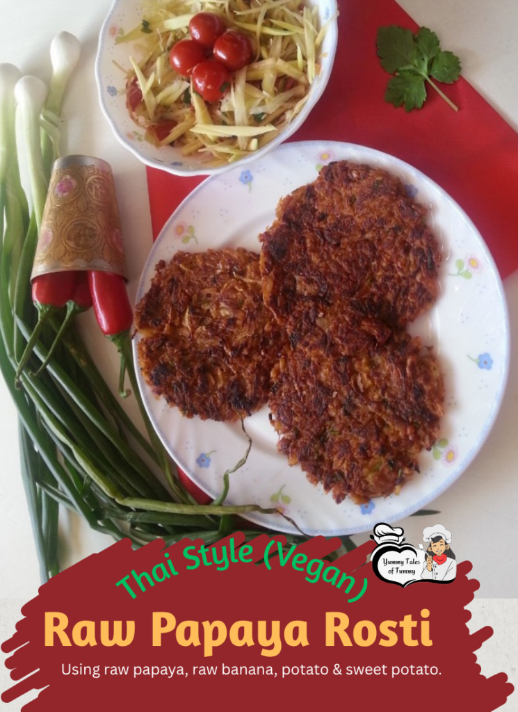 Pin 1 Raw Papaya Rosti (Thai style)